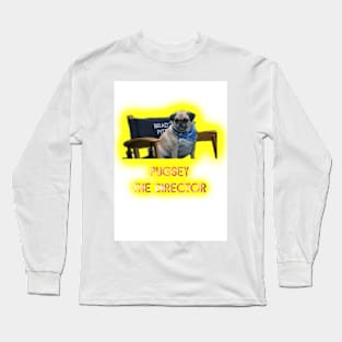 Pugsy the Director Long Sleeve T-Shirt